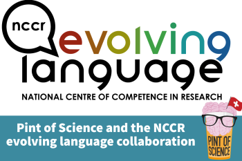 [Pint24-En] Pint of Science 2024 with the NCCR Evolving Language